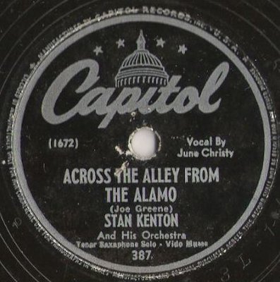 Kenton, Stan / Across the Alley From the Alamo (1947) / Capitol 387 (Single, 10&quot; Shellac)