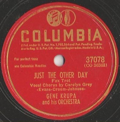 Krupa, Gene / Just the Other Day (1946) / Columbia 37078 (Single, 10&quot; Shellac)