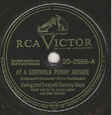 Kaye, Sammy / At a Sidewalk Penny Arcade (1947) / RCA Victor 20-2886 (Single, 10&quot; Shellac)