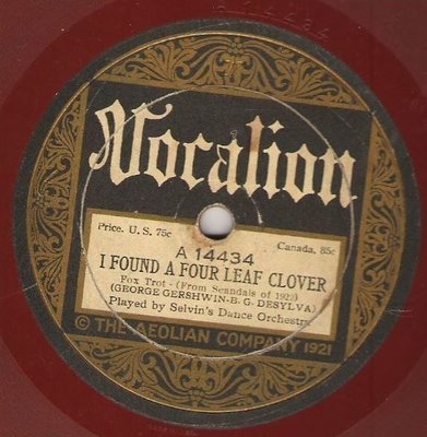 Selvin&#39;s Dance Orchestra / I Found a Four Leaf Clover (1922) / Vocalion 14434 (Single, 10&quot; Shellac) / Brown Shellac