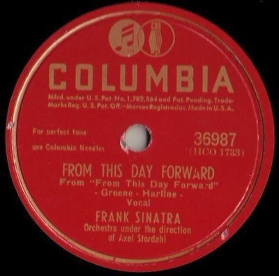 Sinatra, Frank / From This Day Forward (1946) / Columbia 36987 (Single, 10&quot; Shellac)