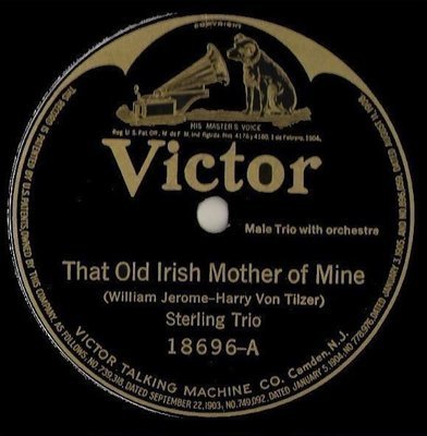 Sterling Trio / That Old Irish Mother of Mine (1920) / Victor 18696 (Single, 10&quot; Shellac)