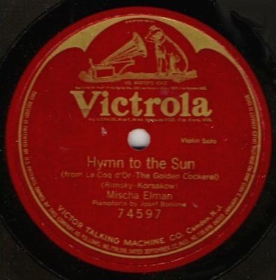 Elman, Mischa / Hymn to the Sun (1919) / Victrola 74597
