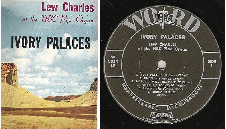 Charles, Lew / Ivory Palaces (1958) / Word W-3054 (Album, 12" Vinyl)