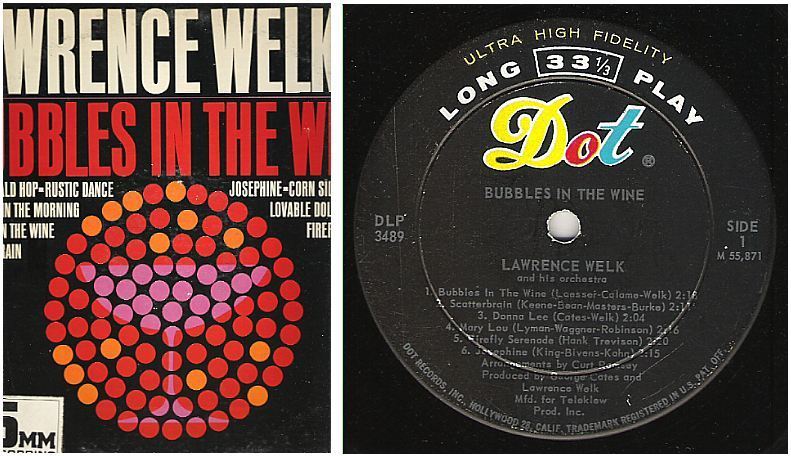 Welk, Lawrence / Bubbles in the Wine (1962) / Dot DLP-3489