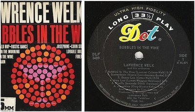 Welk, Lawrence / Bubbles in the Wine (1962) / Dot DLP-3489