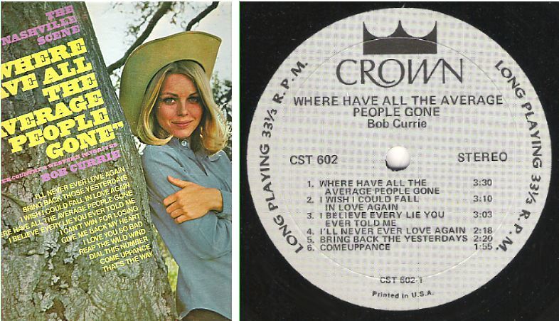 Currie, Bob / Where Have All the Average People Gone (1970) / Crown CST-602 (Album, 12" Vinyl)