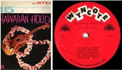 Kaiwaza / Hawaiian Holiday (1964) / Wyncote W-9006