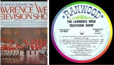 Welk, Lawrence / The Lawrence Welk Television Show - 10th Anniversary (1968) / Ranwood RLP-8026