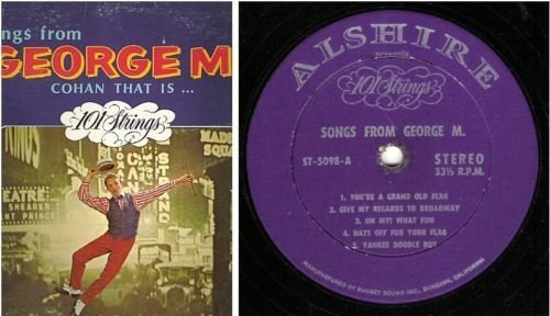101 Strings / Songs From George M. - Cohan That Is (1967) / Alshire ST-5098 (Album, 12" Vinyl)