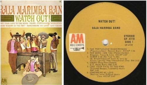 Baja Marimba Band / Watch Out! (1966) / A+M SP-4118 (Album, 12" Vinyl)