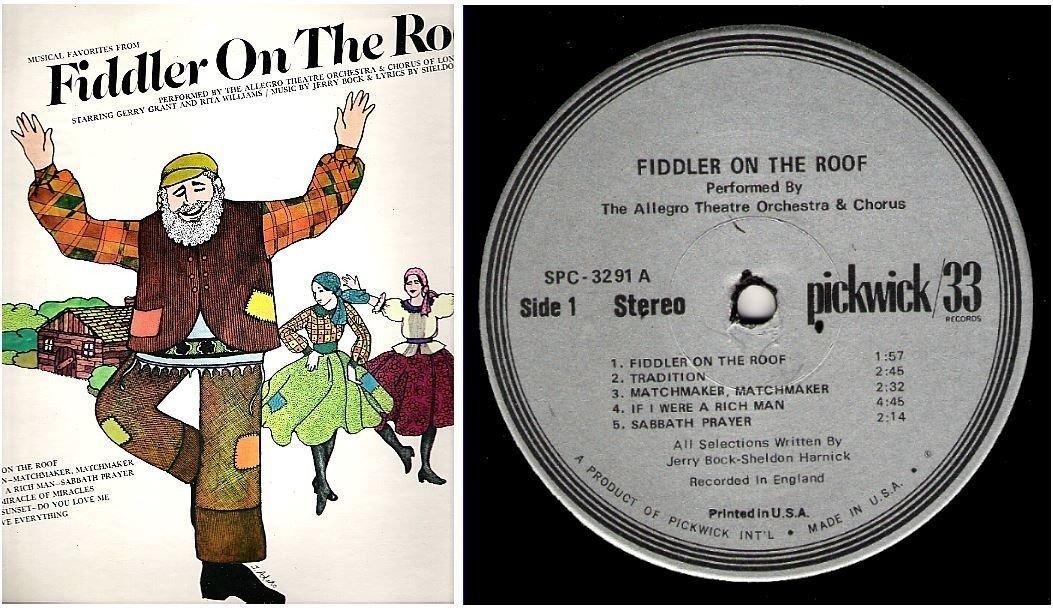 Allegro Theatre Orchestra + Chorus / Fiddler On the Roof (1972) / Pickwick SPC-3291 (Album, 12" Vinyl)