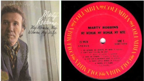 Robbins, Marty / My Woman, My Woman, My Wife (1970) / Columbia CS-9978