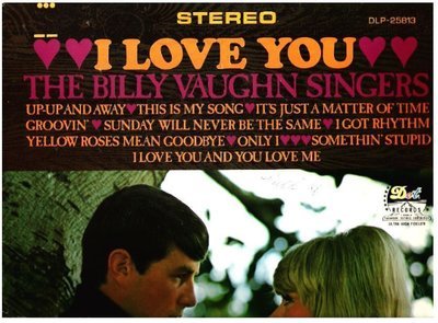 Vaughn, Billy (Singers) / I Love You (1967) / Dot DLP-25,813