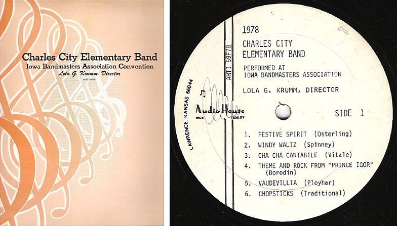 Charles City Elementary Band / Iowa Bandmasters Association Convention (1978) / Audio House AHTI-59F78 (Album, 12" Vinyl)