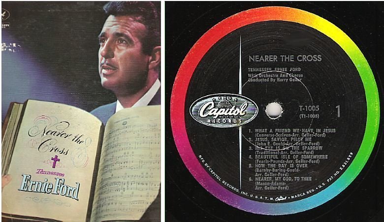 Ford, Tennessee Ernie / Nearer the Cross (1959) / Capitol T-1005 (Album, 12" Vinyl)