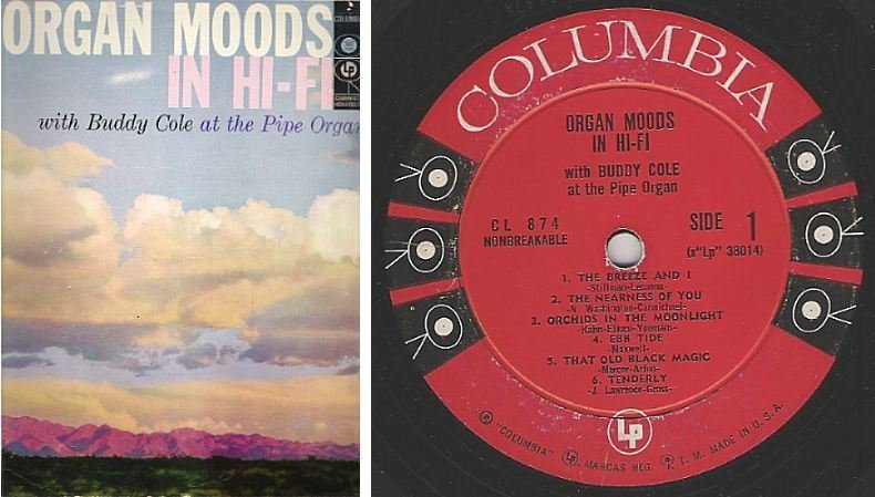Cole, Buddy / Organ Moods In Hi-Fi (1956) / Columbia CL-874 (Album, 12" Vinyl)