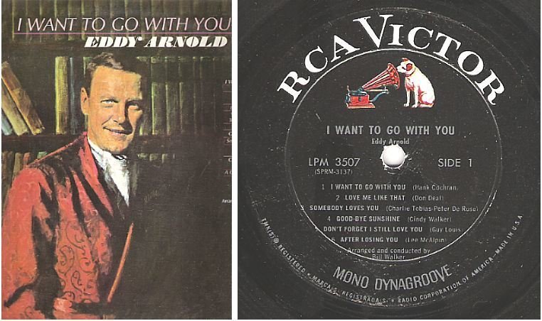 Arnold, Eddy / I Want to Go with You (1966) / RCA Victor LPM-3507 (Album, 12" Vinyl)