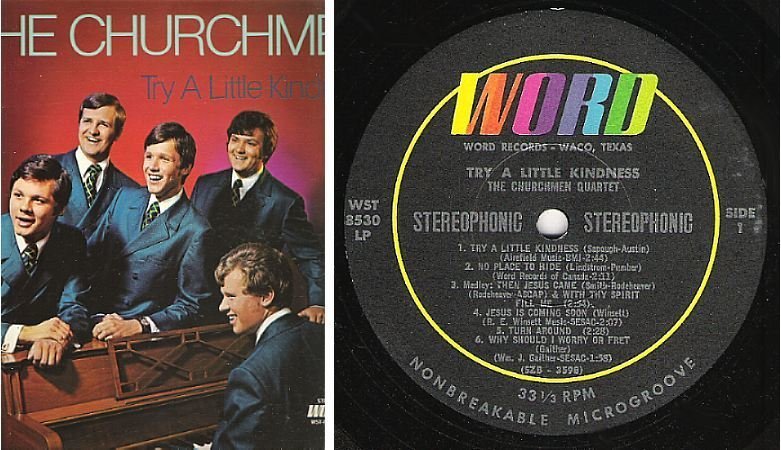 Churchmen, The / Try a Little Kindness (1971) / Word WST-8530 (Album, 12" Vinyl)