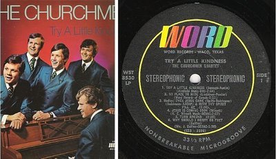 Churchmen, The / Try a Little Kindness (1971) / Word WST-8530