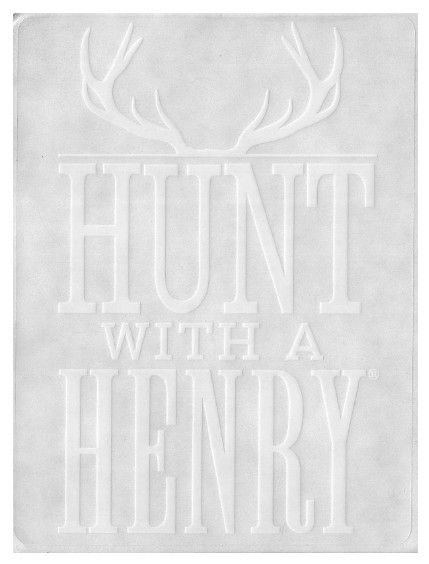 Henry / Hunt With a Henry / White-Clear