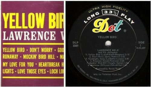 Welk, Lawrence / Yellow Bird (1961) / Dot DLP-3389