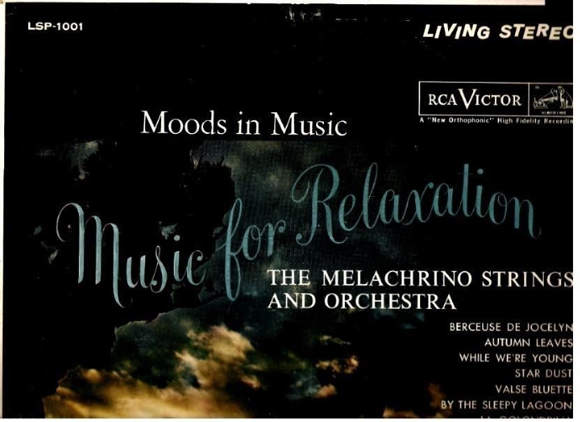 Melachrino Strings, The / Music For Relaxation (1958) / RCA Victor LSP-1001