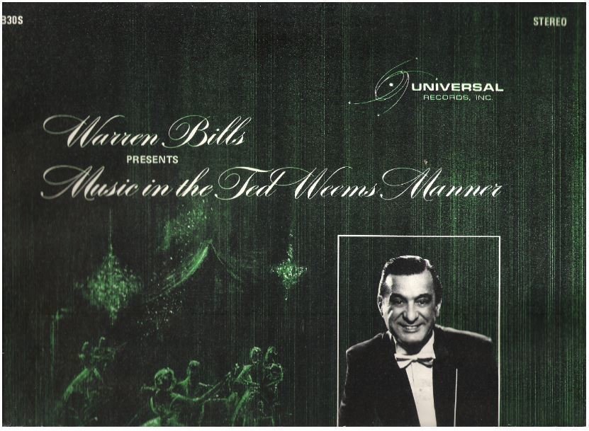 Bills, Warren / Music In the Ted Weems Manner (1968) / Universal Records, Inc. 16830-S (Album, 12" Vinyl)