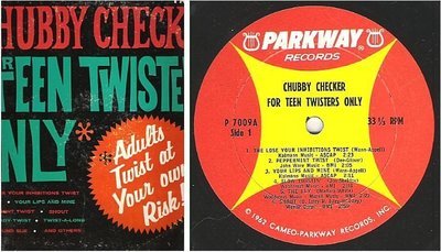 Checker, Chubby / For Teen Twisters Only (1962) / Parkway P-7009