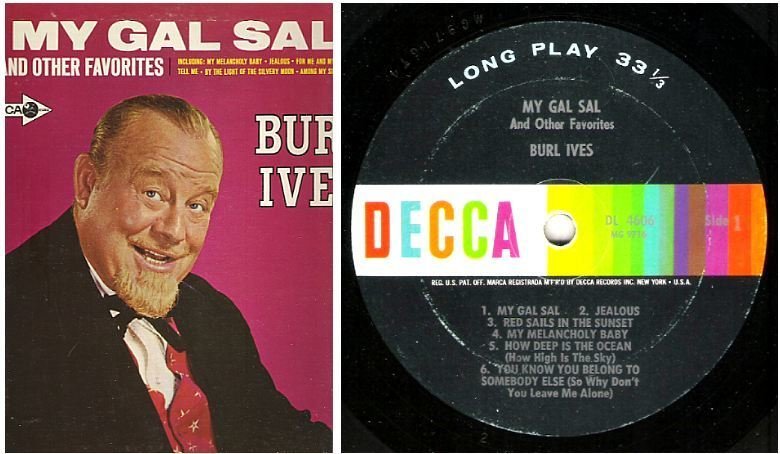Ives, Burl / My Gal Sal and Other Favorites (1965) / Decca DL-4606 (Album, 12" Vinyl)