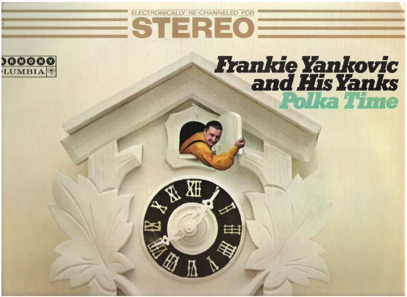 Yankovic, Frankie (+ His Yanks) / Polka Time (1966) / Harmony HS-11189 (Album, 12" Vinyl)