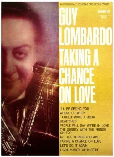 Lombardo, Guy / Taking a Chance On Love (1968) / Pickwick SPC-3140 (Album, 12&quot; Vinyl)