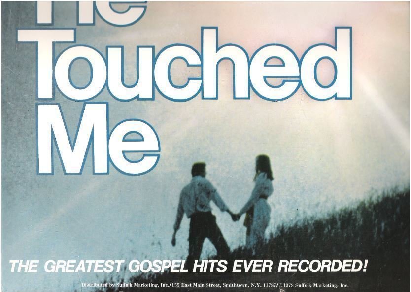 Various Artists / He Touched Me (1978) / Suffolk Marketing Inc. SMI 2-15K