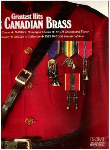 Canadian Brass, The / Greatest Hits (1983) / RCA Red Seal ARL1-4733 (Album, 12" Vinyl)