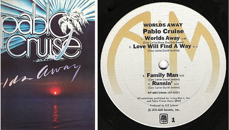 Pablo Cruise / Worlds Away (1978) / A+M SP-4697 (Album, 12" Vinyl)