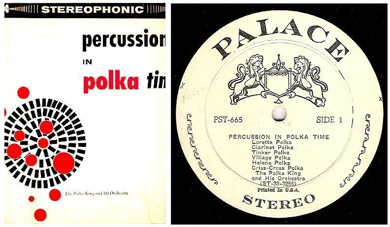 Polka King, The / Percussion In Polka Time (1961) / Palace PST-665