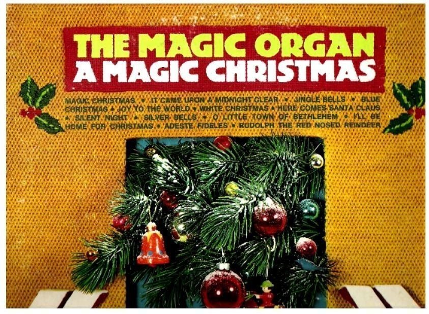 Magic Organ, The / A Magic Christmas (1978) / Sunnyvale SVL-1017 (Album, 12&quot; Vinyl)