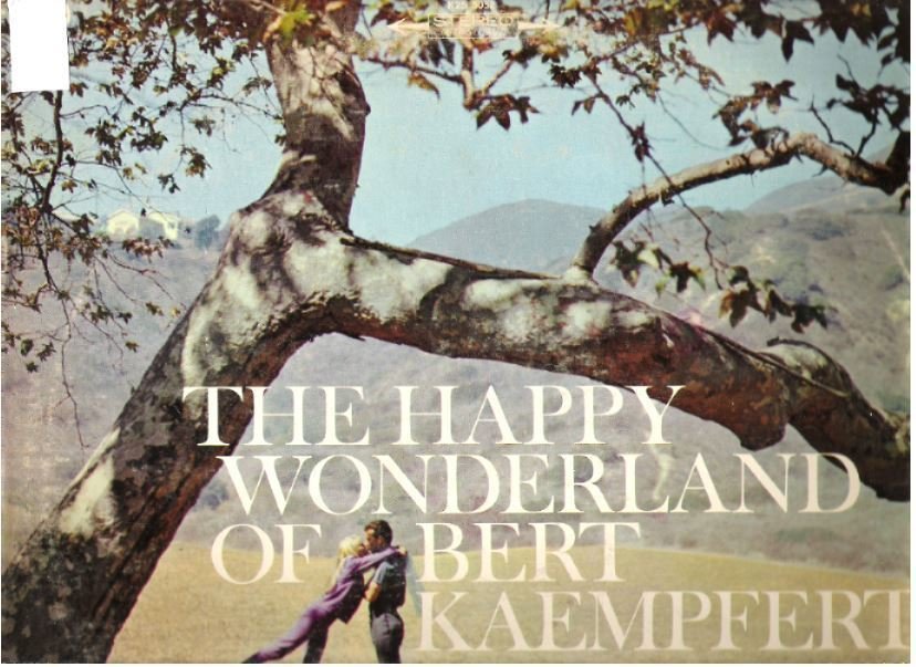 Kaempfert, Bert / The Happy Wonderland of Bert Kaempfert (1966) / Polydor K2S-5052 / Two LP Set