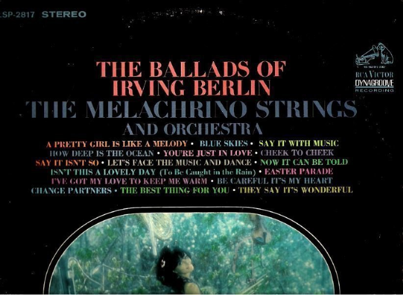 Melachrino Strings, The / The Ballads of Irving Berlin (1964) / RCA Victor LSP-2817