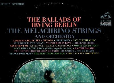 Melachrino Strings, The / The Ballads of Irving Berlin (1964) / RCA Victor LSP-2817