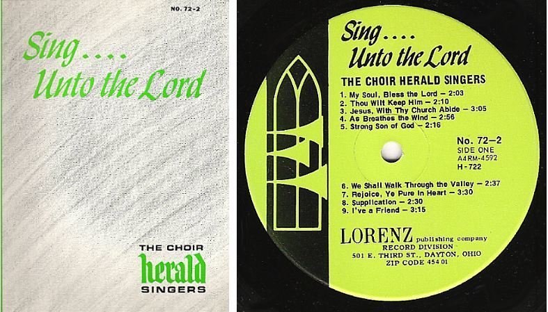Choir Herald Singers / Sing...Unto the Lord / Lorenz 72-2 (Album, 12" Vinyl)