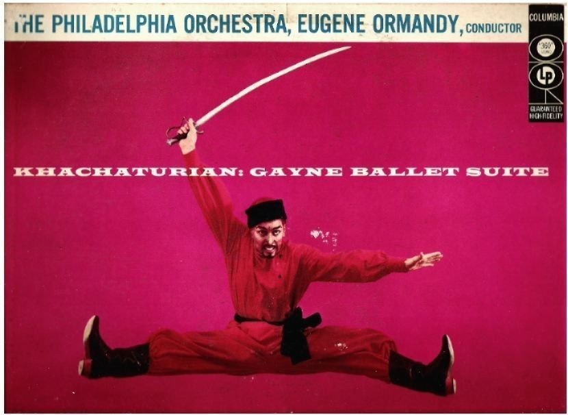 Ormandy, Eugene / Khachaturian: Gayne Ballet Suite (1956) / Columbia CL-917