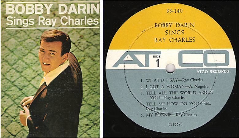 Darin, Bobby / Sings Ray Charles (1962) / Atco 33-140 (Album, 12" Vinyl)