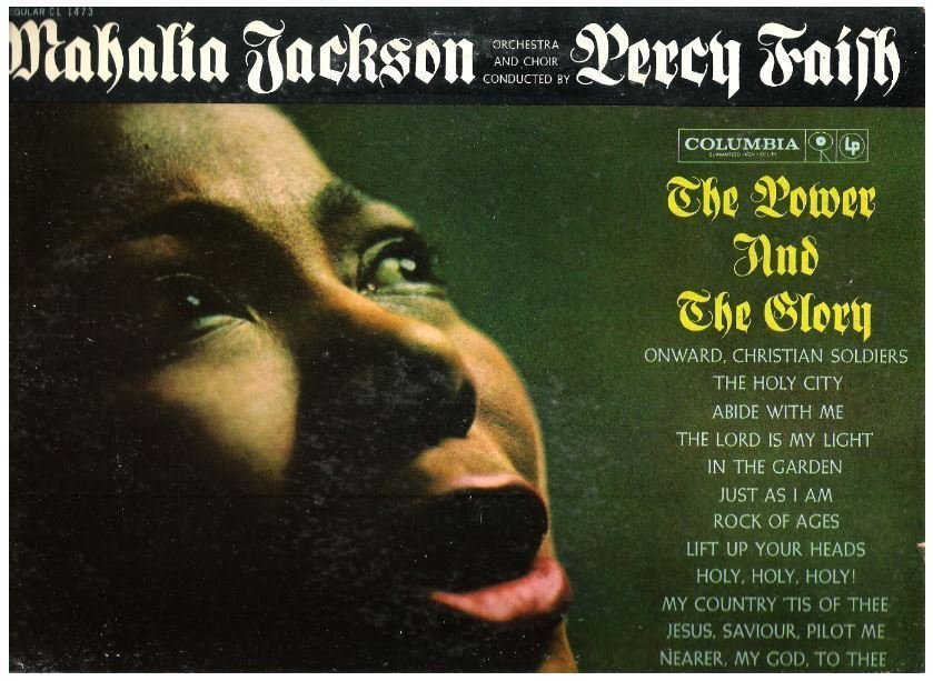 Jackson, Mahalia / The Power and the Glory (1960) / Columbia CL-1473 (Album, 12" Vinyl)