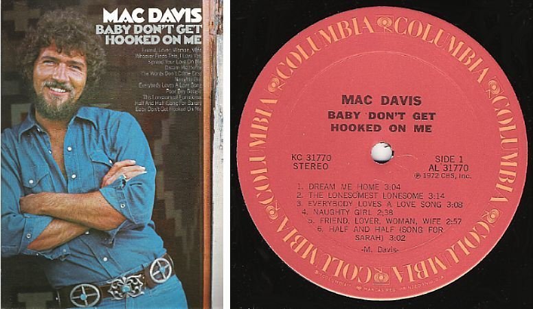 Davis, Mac / Baby Don't Get Hooked On Me (1972) / Columbia KC-31770 (Album, 12" Vinyl)