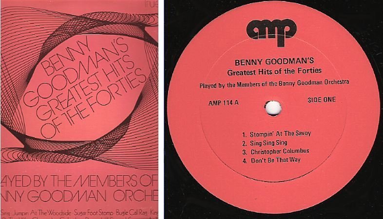 Goodman, Benny (Members of His Orchestra) / Greatest Hits of the Forties / Amp 114 (Album, 12" Vinyl)