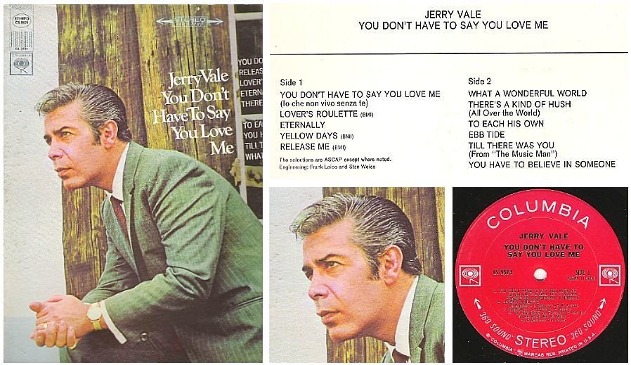 Vale, Jerry / You Don&#39;t Have to Say You Love Me (1968) / Columbia CS-9574