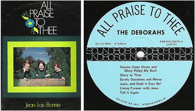 Deborahs, The / All Praise To Thee / Sound 80 S80-430-2581S (Album, 12" Vinyl)