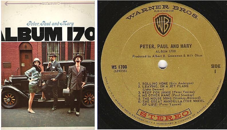 Peter, Paul + Mary / Album 1700 (1967) / Warner Bros. WS-1700