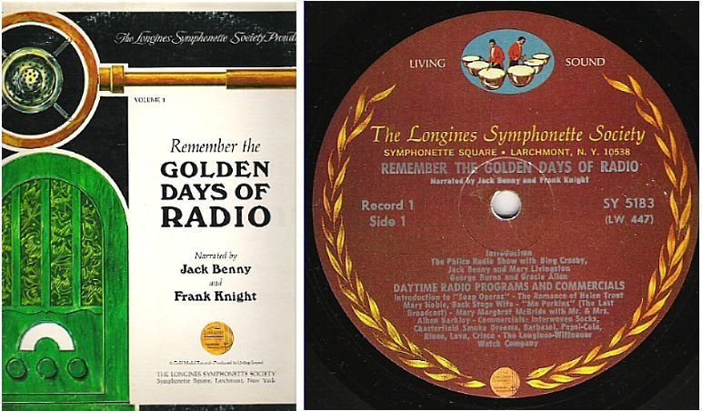 Benny, Jack (+ Frank Knight) / Remember the Golden Days of Radio - Volume 1 / Longines SY-5183 (Album, 12" Vinyl)